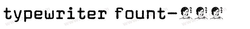 typewriter fount字体转换